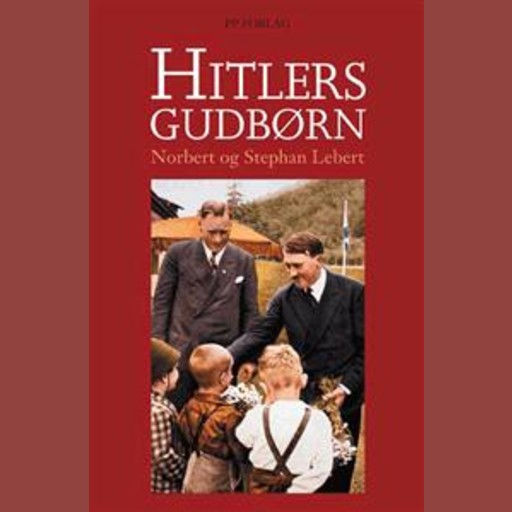Hitlers gudbørn, Norbert Lebert, Stephan Lebert