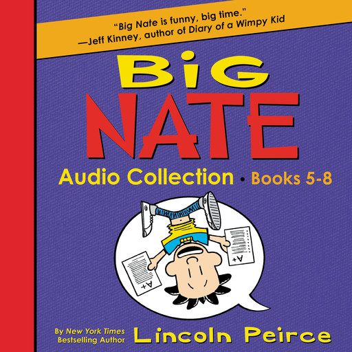 Big Nate Audio Collection: Books 5-8, Lincoln Peirce