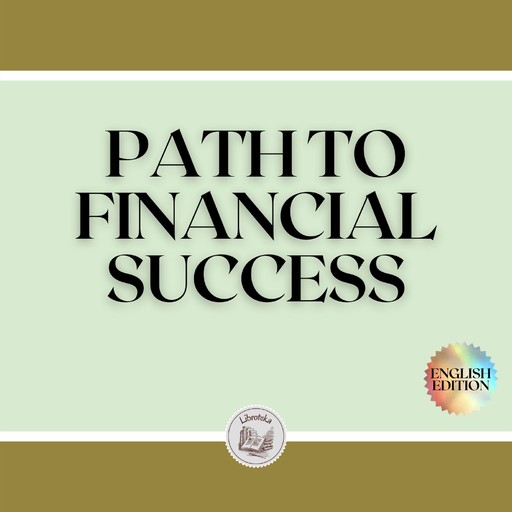 PATH TO FINANCIAL SUCCESS, LIBROTEKA