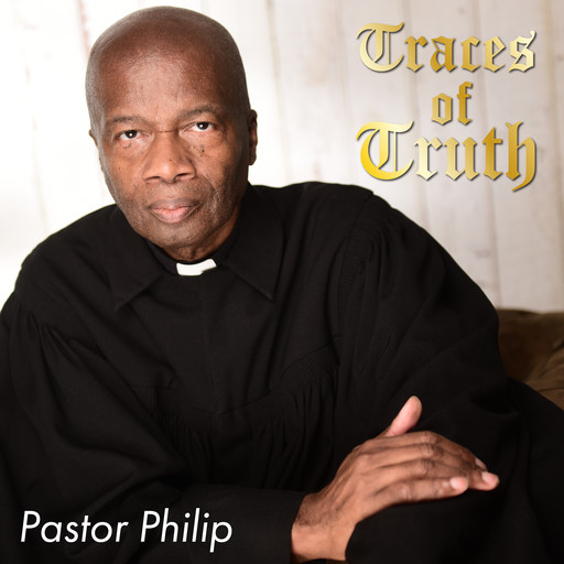 Traces of Truth, Pastor Philip