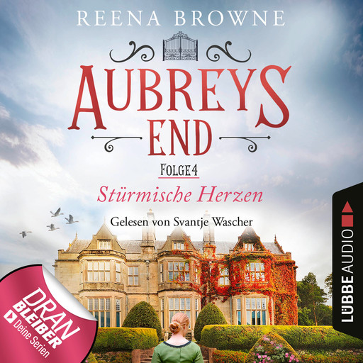 Stürmische Herzen - Aubreys End, Folge 4 (Ungekürzt), Reena Browne