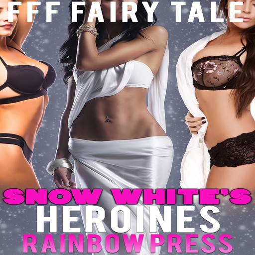 Snow White's Heroines, Rainbow Press