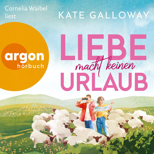 Liebe macht keinen Urlaub (Ungekürzte Lesung), Kate Galloway