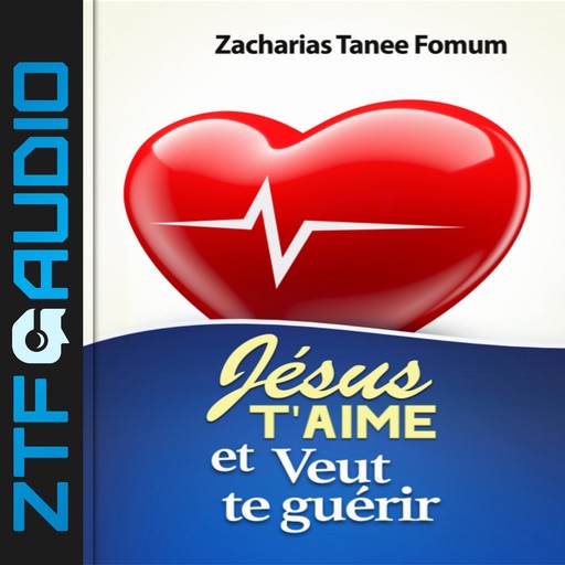 Jésus T’aime et Veut te Guérir, Zacharias Tanee Fomum