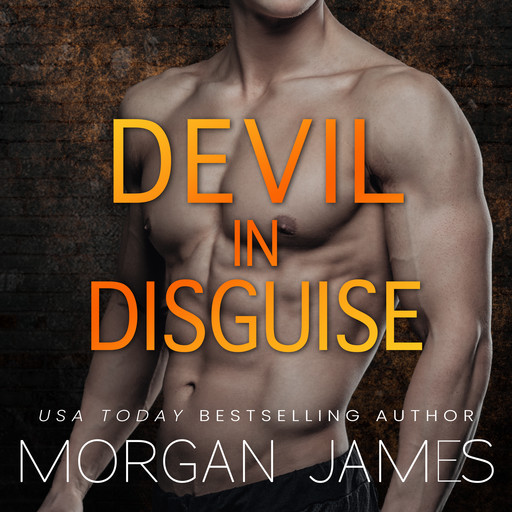 Devil in Disguise, Morgan James