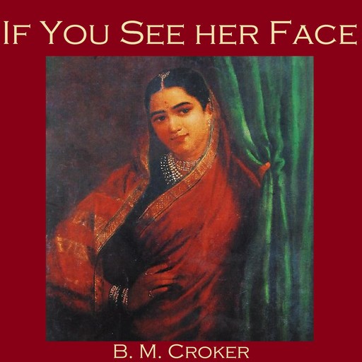 If You See Her Face, B.M.Croker
