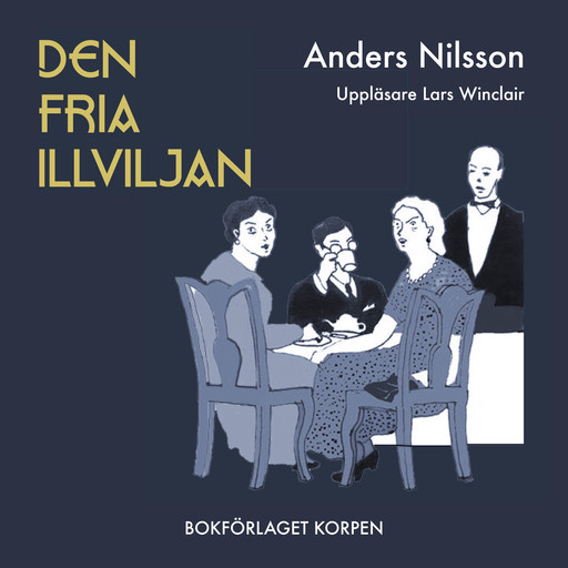Den fria illviljan, Anders Nilsson