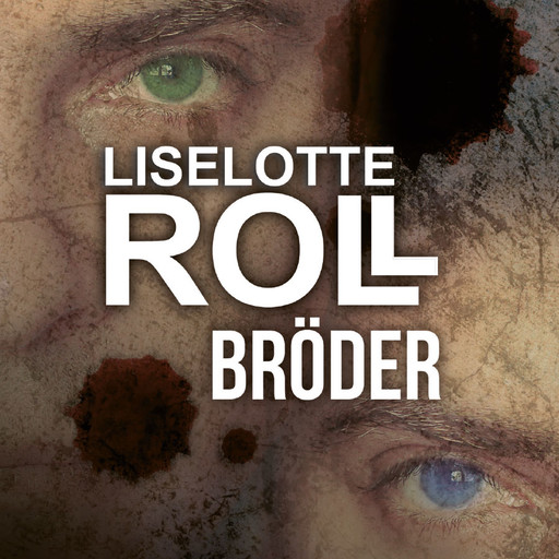 Bröder, Liselotte Roll