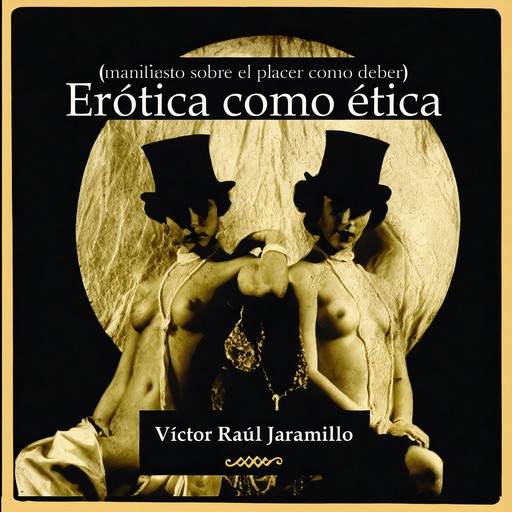 Ética como erótica, Victor Raúl Jaramillo