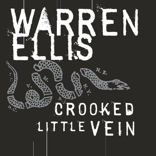 Crooked Little Vein, Warren Ellis