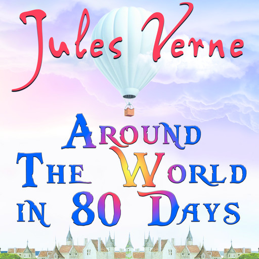Around The World in 80 Days, Jules Verne