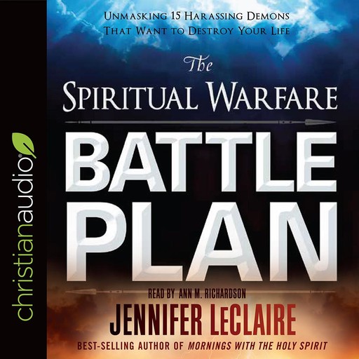 The Spiritual Warfare Battle Plan, Jennifer LeClaire