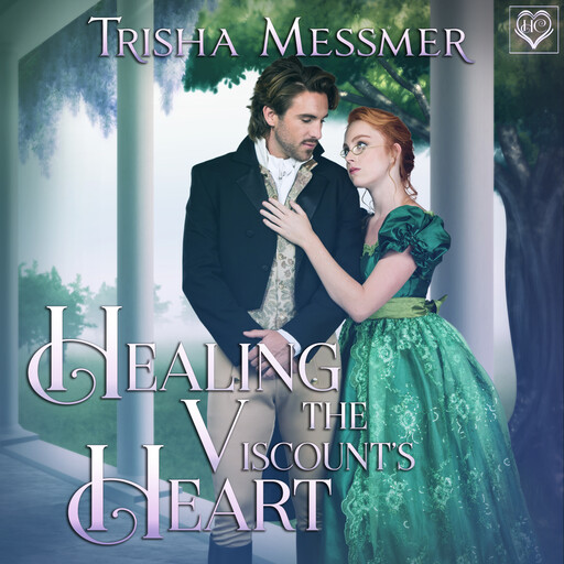 Healing The Viscount's Heart, Trisha Messmer