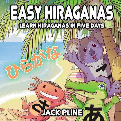 Easy Hiraganas, Jack Pline