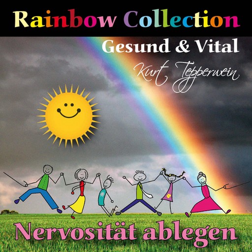 Rainbow Collection: Gesund und vital (Nervosität ablegen), 