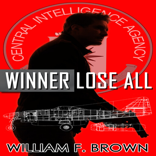 Winner Lose All, William F Brown