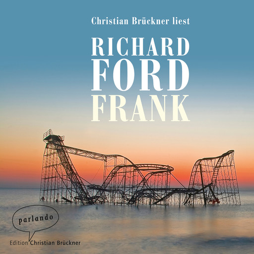 Frank (Ungekürzte Lesung), Richard Ford