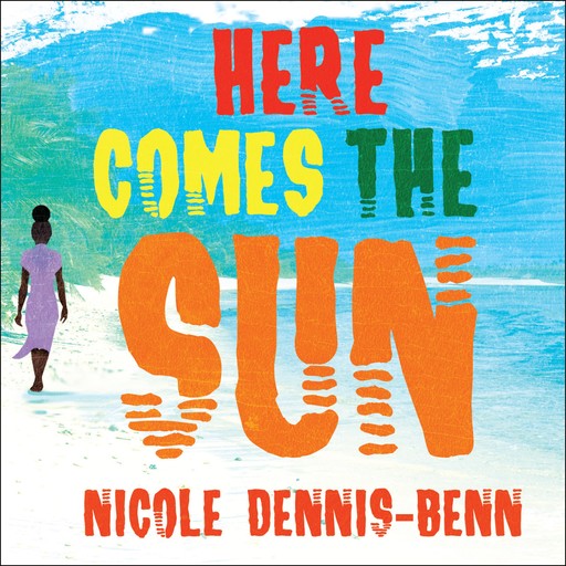 Here Comes the Sun, Nicole Dennis-Benn