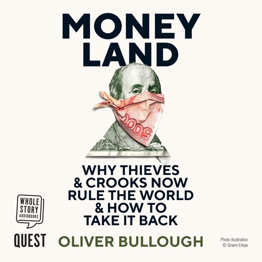 Moneyland, Oliver Bullough