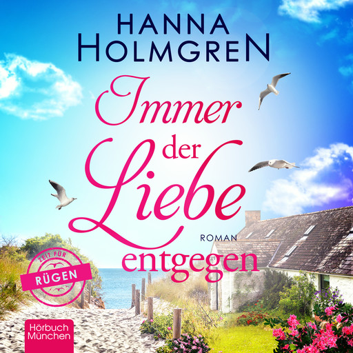 Immer der Liebe entgegen, Hanna Holmgren