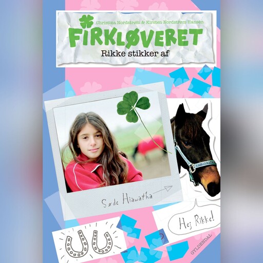 Firkløveret 2 - Rikke stikker af, Christina Nordstrøm, Kirsten Nordstrøm Hansen