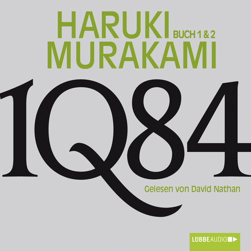 1Q84 - Buch 1 & 2 (Ungekürzt), Haruki Murakami