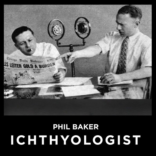 Phil Baker Ichthyologist, Phil Baker