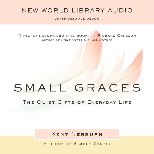Small Graces, Kent Nerburn