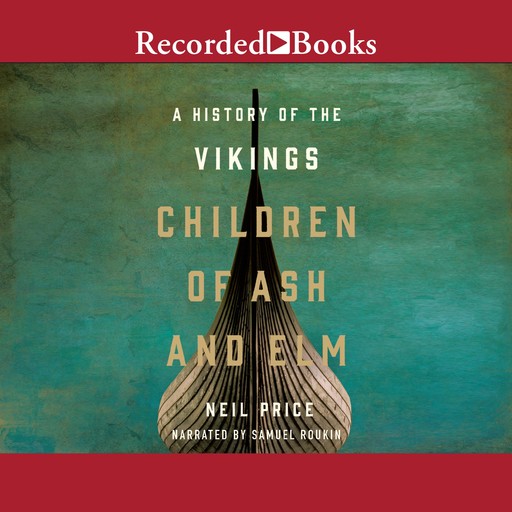 Children of Ash and Elm, Neil Price