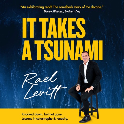 It takes a Tsunami, Rael Levitt