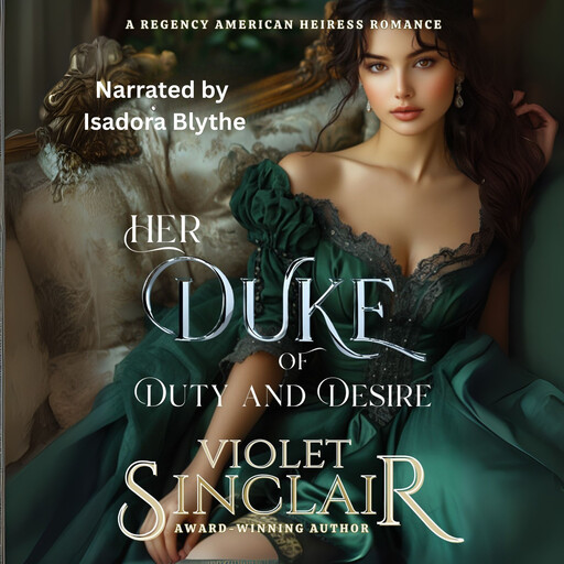 Her Duke of Duty and Desire, Violet Sinclair