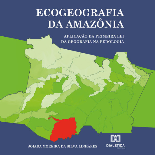 Ecogeografia da Amazônia, Joiada Moreira da Silva Linhares