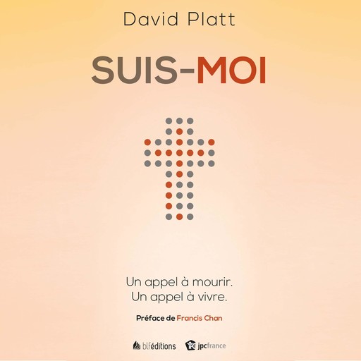 Suis-moi, David Platt