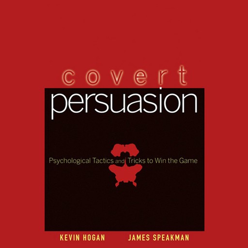 Covert Persuasion, JAMES SPEAKMAN, KEVIN HOGAN