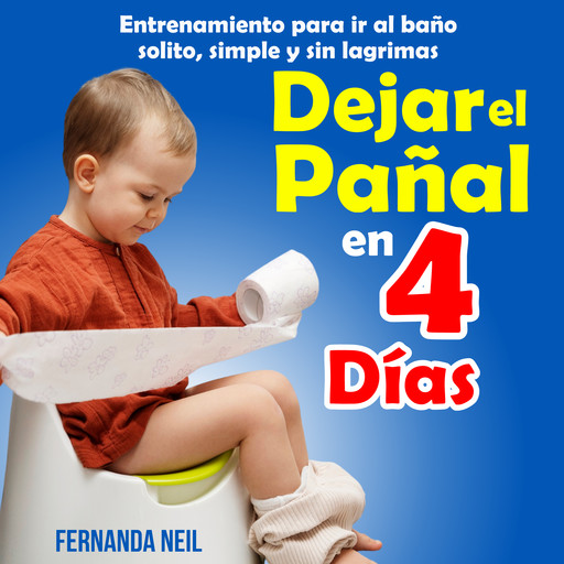Dejar el Pañal en 4 Días, Fernanda Neil