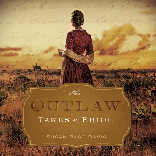 The Outlaw Takes a Bride, Susan Page Davis