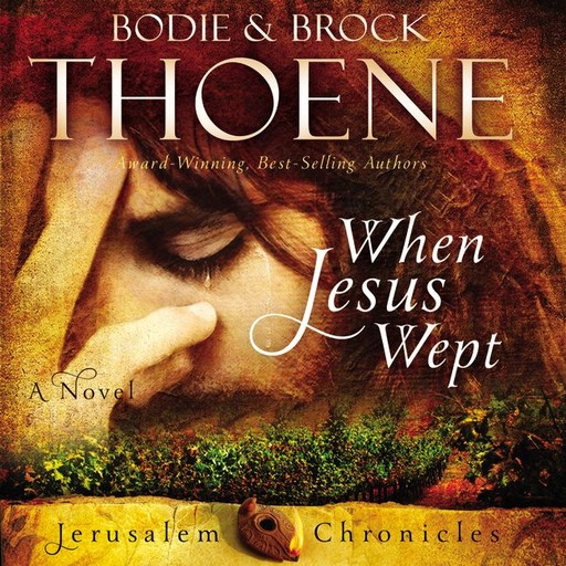 When Jesus Wept, Bodie Thoene