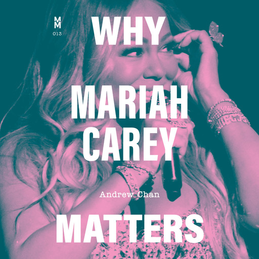 Why Mariah Carey Matters, Andrew Chan