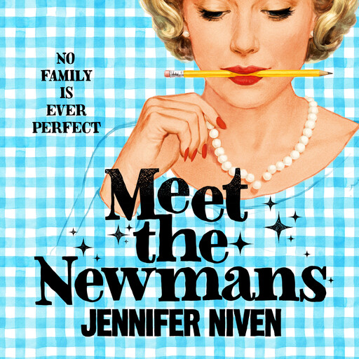 Meet the Newmans, Jennifer Niven