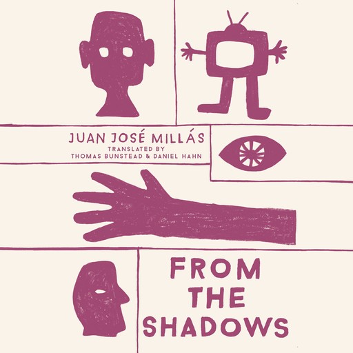 From the Shadows, Juan Jose Millas