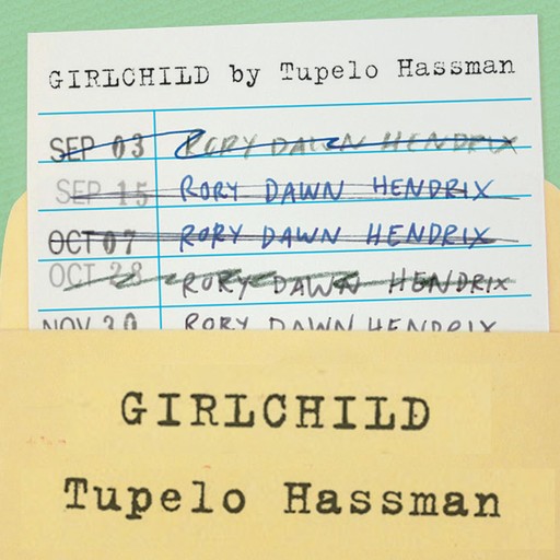 Girlchild, Tupelo Hassman