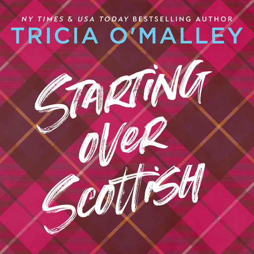 Starting Over Scottish, Tricia O'Malley