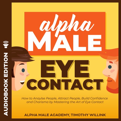 Alpha Male Eye Contact, Timothy Willink