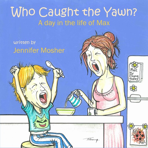Who Caught the Yawn?, Jennifer Mosher, Todd Sharp