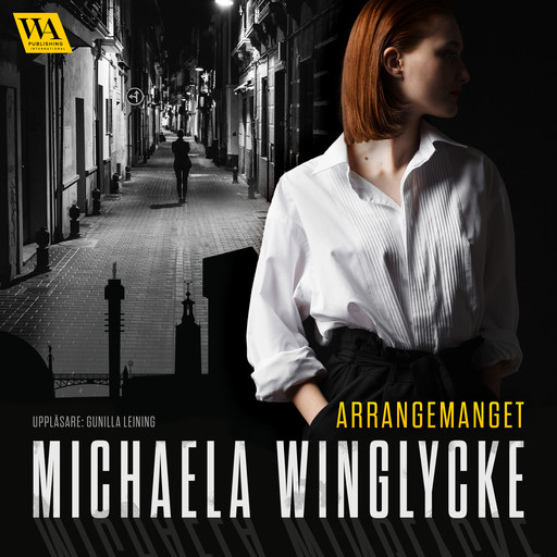 Arrangemanget, Michaela Winglycke