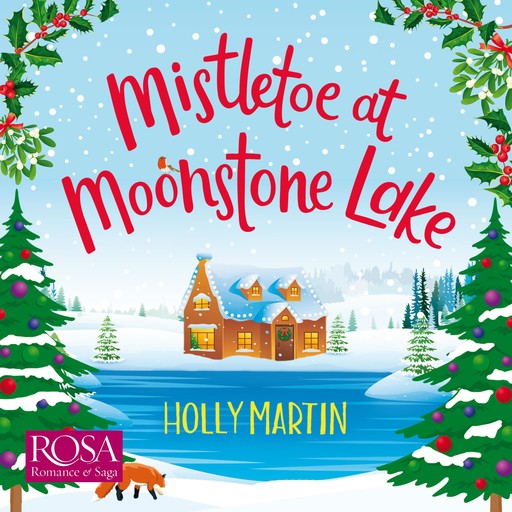 Mistletoe at Moonstone Lake, Holly Martin