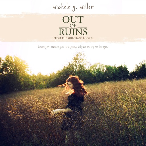 Out of Ruins, Michele G. Miller