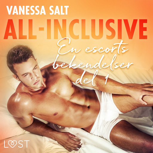 All-Inclusive - En escorts bekendelser del 1, Vanessa Salt