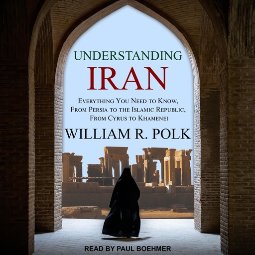 Understanding Iran, William R. Polk