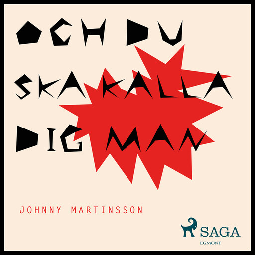 Och du ska kalla dig man, Johnny Martinsson